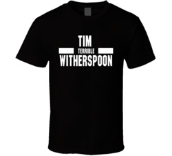 Tim Terrible Witherspoon Nickname Boxing Lover Cool Fan T Shirt