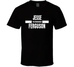 Jesse The Boogieman Ferguson Nickname Boxing Lover Cool Fan T Shirt