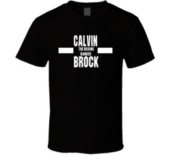 Calvin The Boxing Banker Brock Nickname Boxing Lover Cool Fan T Shirt
