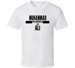 Muhammad The Louisville Lip Ali Nickname Boxing Lover Cool Fan T Shirt