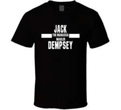 Jack The Manassa Mauler Dempsey Nickname Boxing Lover Cool Fan T Shirt