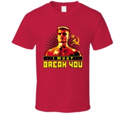 Ivan Drago Rocky 4 I Must Break You Retro Classic Movie T Shirt