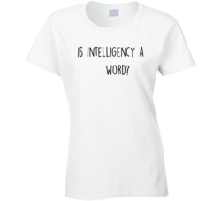 The Bachelor Funny Corinne Quote Is Intelligency a Word Cool  T Shirt