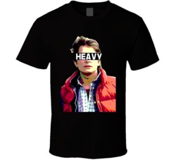 Cool 80s Back to the Future Marty McFly HEAVY  Funny Movie  T Shirt