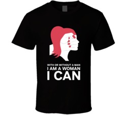Cool Feminist Scarlet Johansson Without a man I CAN  T Shirt