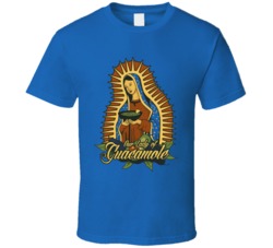 Our Lady of Guadalupe GUAC Parody Cool Funny  T Shirt