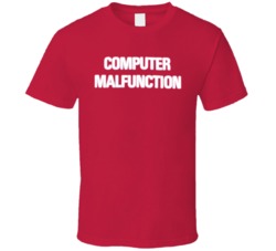 Cool 2001 Space Odyssey Computer Malfucntion HAL Movie T Shirt