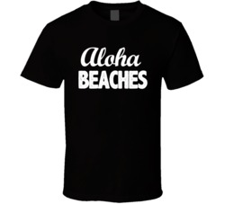 Aloha Beaches Funny Hawaiian Vacation Lover Cool T Shirt