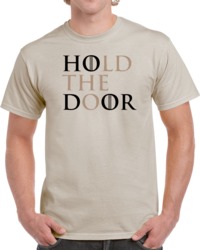 Cool Game of Thrones HODOR Hold the Door TV Show T Shirt