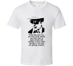 Cool Hunter S Thompson Sleep Late And Have Fun Quote T Shirt