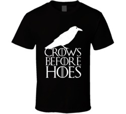 Cool Game of Thrones The Nights Watch Crows Before Hoes TV Show 2 T Sh