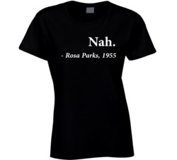 Cool Rosa Parks Black Leader Quote  T Shirt
