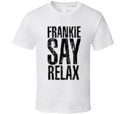 Cool Retro Frankie Say Relax 80's  T Shirt