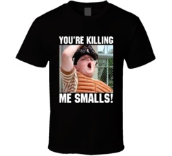 Cool Cult Classic Movie The Sandlot You're Killing Me Smalls Grea
