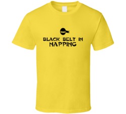 Funny Black Belt In Napping  T Shirt