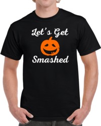 Cool Funny Halloween Let's Get Smashed Halloween Costume T Shirt