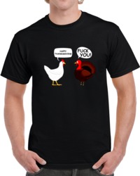 Funny Thanksgiving Turkey Chicken  T Shirt