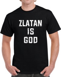 Zlatan is God LA Swedish Soccer Fan Distressed  T Shirt
