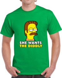 She Wants The Diddly Ned Flanders The Simpons Fan  T Shirt