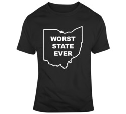 Worst State Ever Ohio Funny  T Shirt