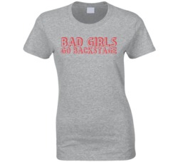 Bad Girls Go Backstage Funny Music Concert  T Shirt