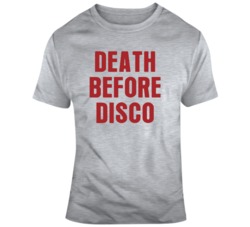 Cult Classic Movie Death Before Disco Fan  T Shirt