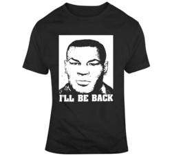 Retro Replica I'll Be Back Free Mike Tyson T Shirt