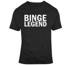 Netflix Binge Watching Legend Tv Show Fan  T Shirt