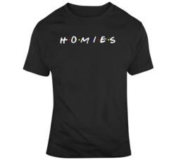 Homies Friends TV Show Parody  T Shirt