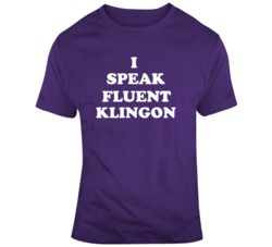 I Speak Fluent Klingon Funny Star Trek Fan  T Shirt