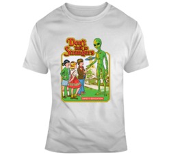 Don't Talk to Strangers Funny T Shirt