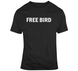 Play Free Bird V2 Funny Music Fan  T Shirt