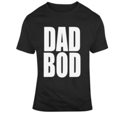 Dad Bod Cool Father  T Shirt
