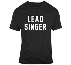 Lead Singer Band Concert Music Fan T Shirt