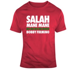 Liverpool  Mo Salah Mane Firminio Chant Soccer Fan T Shirt