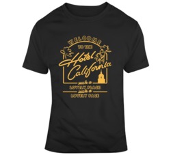 Welcome to Hotel California Music Fan  T Shirt