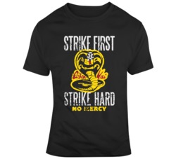 Strike First Strike Fazt Kobra Kai Karate kid Movie Fan  T Shirt