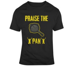 Praise the Pan PUBG Video Game Fan  T Shirt