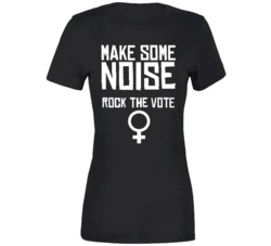 Make Some Noise Rock The Vote Women Equality  T Shirt