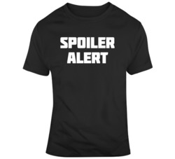 Spoiler Alert Cool Movie Buff Fan  T Shirt
