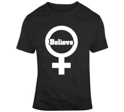 Believe Women Social Injustice v4 T Shirt