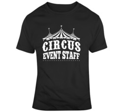 Funny Circus Staff Birthday  T Shirt