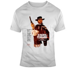 Cult Movie Western A Fistful Of Dollars Movie Poster T Shirt