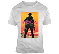 Cult Movie Western A Fistful Of Dollars Japanese Movie Poster T Shirt