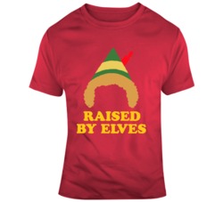 Comedy Christmas Movie Elf Raised by Elves Funny  T Shirt