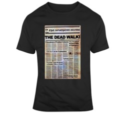 The Dead Walk Zombie Newspaper Day of the Dead Movie Fan  T Shirt