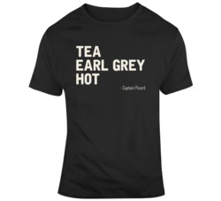 Captain Picard Tea Earl Grey Hot The Next Generation Tv Show  T Shirt