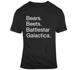 Bears Beets Battlestar Galactica The Office Tv Show Fan  T Shirt