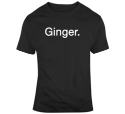 Ginger Redhead We Love Gingers Funny T Shirt