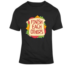 Wreck it Ralph 2 Ralph breaks the internet Finish Each Others  T Shirt